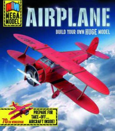 Mega Model: AirPlane by Ben Hubbard