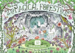 3D Colourscapes: Magical Forest by Anna Brett