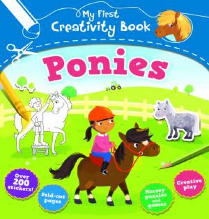 My First Creativity Book: Ponies by Anna Brett