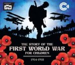 The Story Of The First World War For Children 19141918