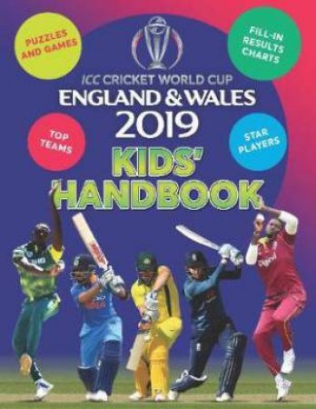 ICC Cricket World Cup 2019 Kids' Handbook by Clive Gifford