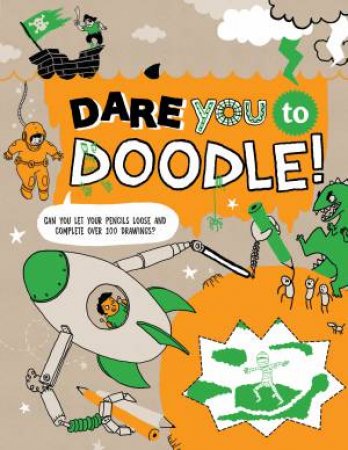 Dare You To Doodle by Caroline Rowlands