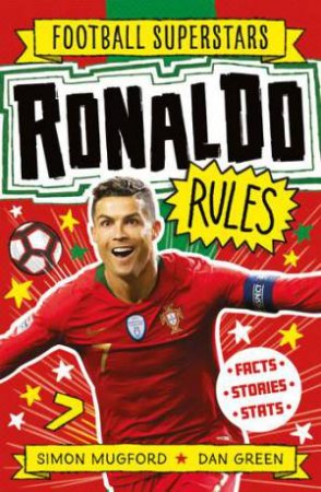 Football Superstars: Ronaldo Rules by Simon Mugford & Dan Green
