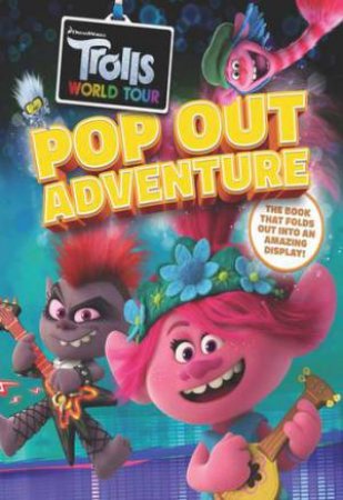 Trolls World Tour Pop-Out Adventure by Caroline Rowlands