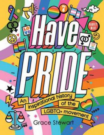 Have Pride by Grace Stewart & Sue Sanders