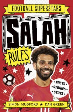 Football Superstar: Salah Rules by Simon Mugford & Dan Green