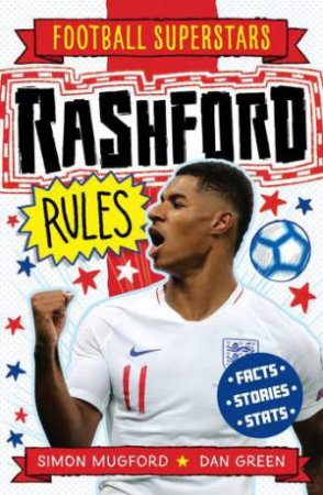 Football Superstars: Rashford Rules by Simon Mugford & Dan Green