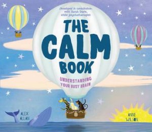 The Calm Book by Alex Allan & Anne Wilson & Sarah Davis