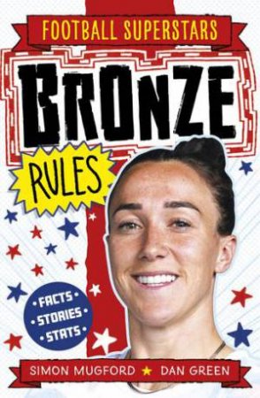 Bronze Rules by Simon Mugford & Dan Green & ootball Superstars