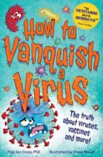 How To Vanquish A Virus