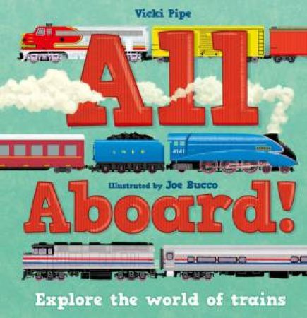 All Aboard! by Vicki Pipe & Joe Bucco