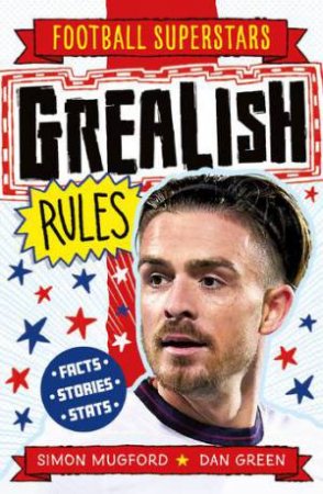 Football Superstars: Grealish Rules by Simon Mugford
