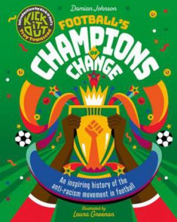 Football's Champions of Change by Damian Johnson & Brian Deane & Troy Townsend