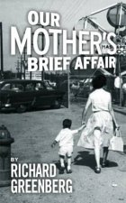Our Mothers Brief Affair