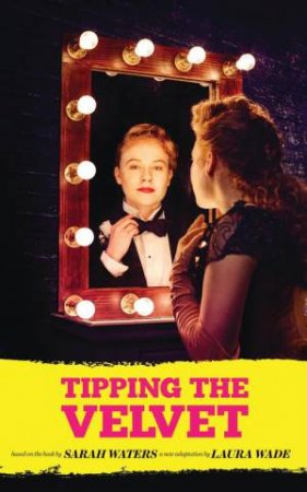 Tipping the Velvet by Sarah Waters