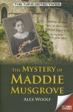 The Time Detectives The Mystery of Maddie Musgrove
