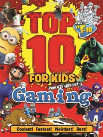Top 10 for Kids: Gaming by Various