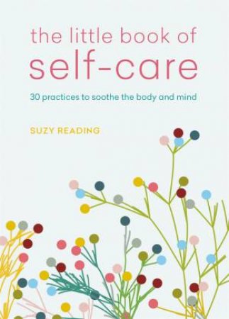 The Little Book Of Self-Care by Suzy Reading
