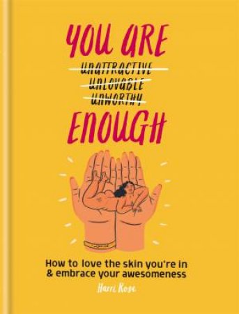 You Are Enough by Harri Rose