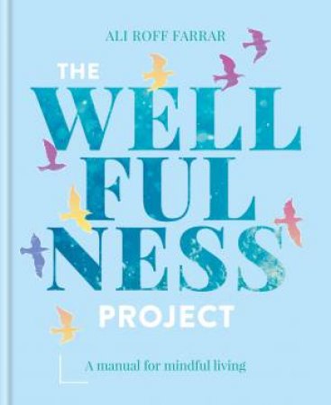 The Wellfulness Project by Ali Roff
