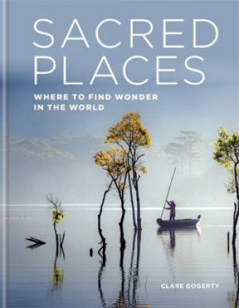 Sacred Places by Clare Gogerty