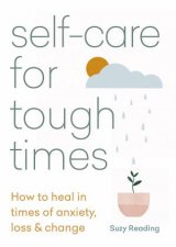 SelfCare For Tough Times