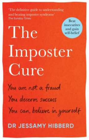 The Imposter Cure by Dr Jessamy Hibberd