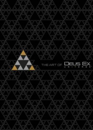 The Art Of Deus Ex Universe by Paul Davies