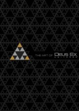 The Art Of Deus Ex Universe