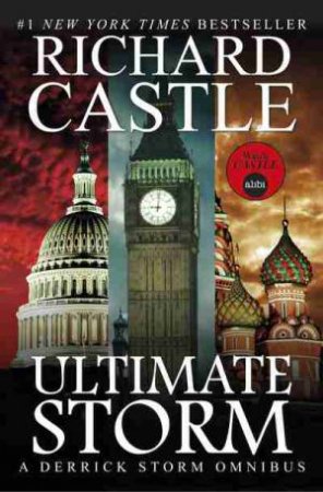 Ultimate Storm: A Derrick Storm Onmibus by Richard Castle