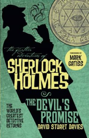 Further Adventures of Sherlock Holmes: The Devil's Promise by David Stuart Davies