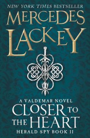 Closer To The Heart by Mercedes Lackey