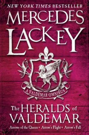 Valdemar Omnibus: The Heralds of Valdemar by Mercedes Lackey