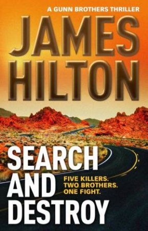 Gunn Brothers Thriller: Search and Destroy by James Hilton