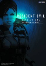 Resident Evil Revelations Official Complete Works