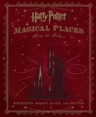 Harry Potter: Magical Places from the Films by Various