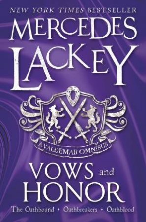 Vows & Honor: A Valdemar Omnibus by Mercedes Lackey