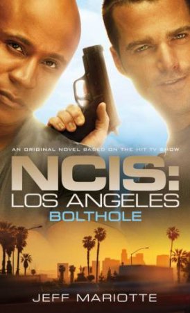 NCIS Los Angeles: Bolthole by Jeff Mariotte