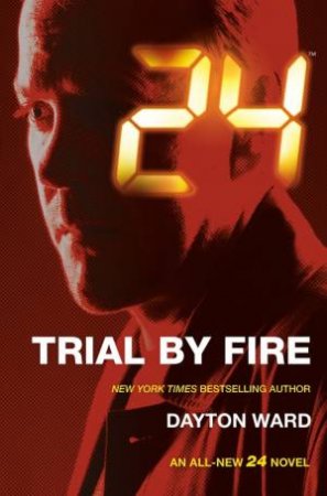 Trial By Fire by Dayton Ward