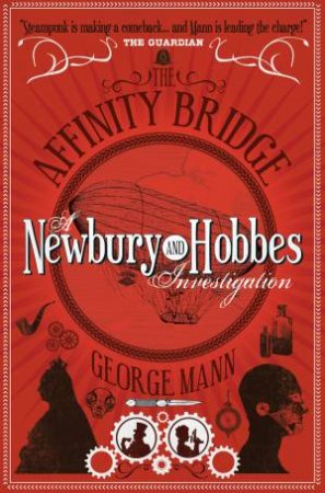 The Affinity Bridge by George Mann