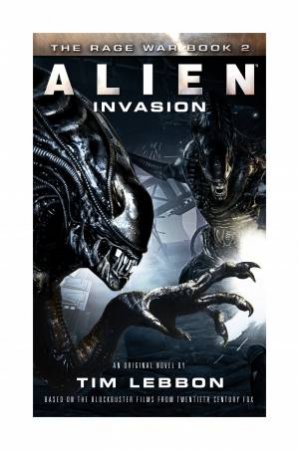 Alien: Invasion by Tim Lebbon