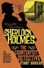 The Further Adventures Of Sherlock Holmes The Counterfeit Detective