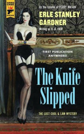 The Knife Slipped by Erle Stanley Gardner