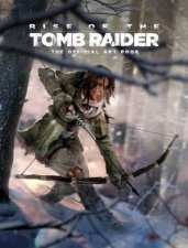 Rise of the Tomb Raider The Official Art Book