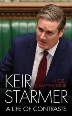 Keir Starmer by Nigel Cawthorne