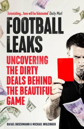 Football Leaks by Rafael Buschmann & Michael Wulzinger