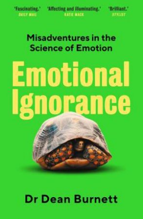 Emotional Ignorance by Dean Burnett