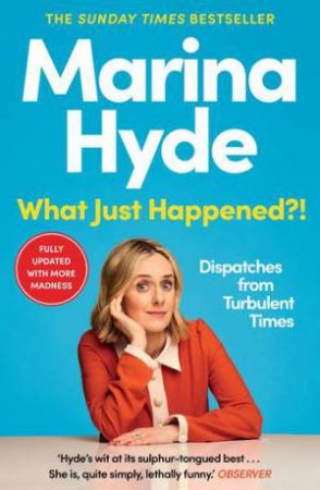 What Just Happened?! by Marina Hyde