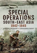 Special Forces Operations in SouthEast Asia 19411945