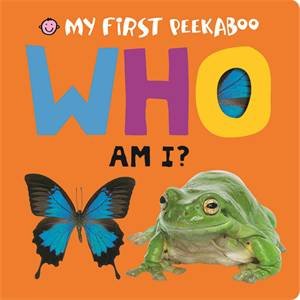 My First Peekaboo: Who Am I? by Various